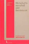 Cover: Wirtschaftsausschuss und Betriebsrat - Luchterhand