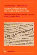 Cover: Jugendhilfeplanung als politischer Prozess - Luchterhand