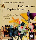 Cover: Luft sehen - Papier h&ouml;ren - Luchterhand