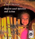 Cover: Bauen und Spielen mit Lehm - Luchterhand
