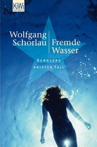 Abbildung von: Fremde Wasser - Kiepenheuer & Witsch