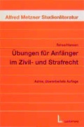 Cover: &Uuml;bungen f&uuml;r Anf&auml;nger im Zivil- und Strafrecht - Luchterhand