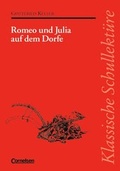 Cover: Klassische Schullekt&uuml;re / Romeo und Julia auf dem Dorfe - Cornelsen Verlag
