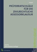 Cover: Pr&uuml;ferratschl&auml;ge f&uuml;r die zivilrechtliche Assessorklausur - Luchterhand