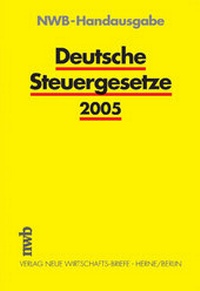 Abbildung von: NWB-Handausgabe Deutsche Steuergesetze 2005 - NWB
