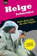 Cover: Zieh dich aus, du alte Hippe - Kiepenheuer & Witsch