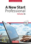 Cover: A New Start - Englisch f&uuml;r Wiedereinsteiger - Professional - B1: Refresher - Cornelsen Verlag