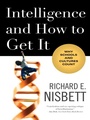 Cover: Intelligence and How to Get It - W. W. Norton & Company