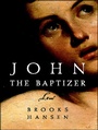 Cover: John the Baptizer - W. W. Norton & Company