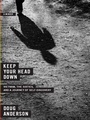 Cover: Keep Your Head Down - W. W. Norton & Company