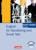 Cover: Short Course Series - Business Skills / B1-B2 - English for Socializing and Small Talk - Cornelsen Verlag