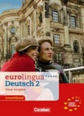 Cover: eurolingua - Deutsch als Fremdsprache - Neue Ausgabe / A2: Gesamtband 2 - Kurs- und Arbeitsbuch - Cornelsen Verlag