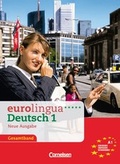 Cover: eurolingua. Deutsch als Fremdsprache - Neue Ausgabe / A1: Gesamtband 1 - Kurs- und Arbeitsbuch - Cornelsen Verlag