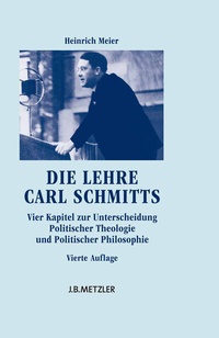 Abbildung von: Die Lehre Carl Schmitts - J.B. Metzler