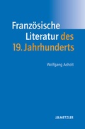 Cover: Franz&ouml;sische Literatur des 19. Jahrhunderts - J.B. Metzler