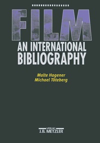 Abbildung von: Film - An International Bibliography - J.B. Metzler