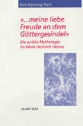 Cover: "... meine liebe Freude an dem G&ouml;ttergesindel" - J.B. Metzler