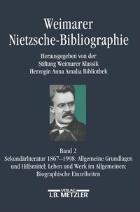 Abbildung von: Weimarer Nietzsche-Bibliographie in 5 Bänden - J.B. Metzler