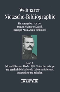 Abbildung von: Weimarer Nietzsche-Bibliographie in 5 Bänden - J.B. Metzler