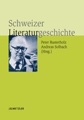 Cover: Schweizer Literaturgeschichte - J.B. Metzler