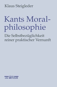 Abbildung von: Kants Moralphilosophie - J.B. Metzler