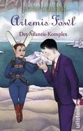 Cover: Artemis Fowl - Der Atlantis-Komplex (Ein Artemis-Fowl-Roman 7) - Ullstein Taschenbuchverlag