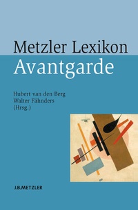 Abbildung von: Metzler Lexikon Avantgarde - J.B. Metzler