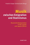 Cover: Musik zwischen Emigration und Stalinismus - J.B. Metzler