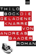 Cover: Die geladene Knarre von Andreas Baader - Kiepenheuer & Witsch