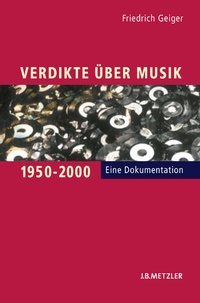 Abbildung von: Verdikte über Musik 1950-2000 - J.B. Metzler