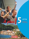 Cover: &Agrave; plus ! - Franz&ouml;sisch als 1. und 2. Fremdsprache - Ausgabe 2004 - Band 5 (cycle long) - Cornelsen Verlag