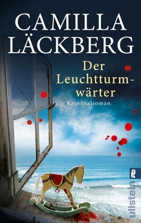 Abbildung von: Der Leuchtturmwärter (Ein Falck-Hedström-Krimi 7) - Ullstein Taschenbuchverlag