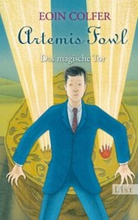 Bild vergrößern Bild: Artemis Fowl. Das magische Tor - List Verlag