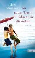 Cover: An guten Tagen fahren wir r&uuml;ckw&auml;rts - List Verlag
