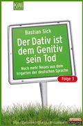 Cover: Der Dativ ist dem Genitiv sein Tod - Folge 3 - Kiepenheuer & Witsch