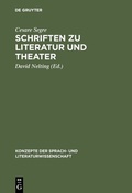 Cover: Schriften zu Literatur und Theater - De Gruyter