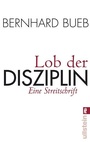 Cover: Lob der Disziplin - Ullstein Taschenbuchverlag