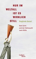 Cover: Nur im Weltall ist es wirklich still - Galiani Berlin