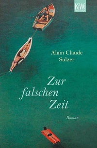 Enlarge image Cover: Zur falschen Zeit - Kiepenheuer & Witsch