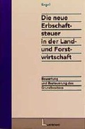 Cover: Die neue Erbschaftsteuer in der Land- und Forstwirtschaft - Luchterhand