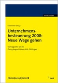 Cover: Unternehmensbesteuerung 2008: Neue Wege gehen - NWB