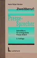 Cover: Zweitberuf: Pressesprecher - Luchterhand