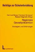 Cover: Regionale Gewaltpr&auml;vention - Strategien und Erfahrungen - Luchterhand