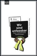 Cover: Wir sind unfassbar - Kiepenheuer & Witsch