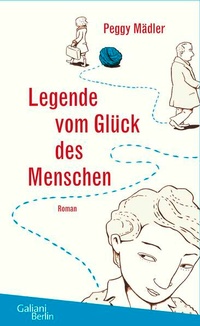Enlarge image Cover: Legende vom Glück des Menschen - Galiani Berlin