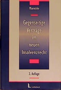 Cover: Gegenseitige Vertr&auml;ge im neuen Insolvenzrecht - Luchterhand