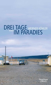 Abbildung von: Drei Tage im Paradies - Kiepenheuer & Witsch