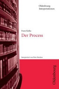Enlarge image Cover: Franz Kafka: Der Process - Oldenbourg Wissenschaftsverlag