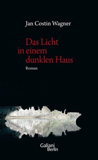 Abbildung von: Das Licht in einem dunklen Haus - Kiepenheuer & Witsch