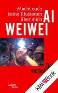 Cover: Macht euch keine Illusionen &uuml;ber mich - Kiepenheuer & Witsch